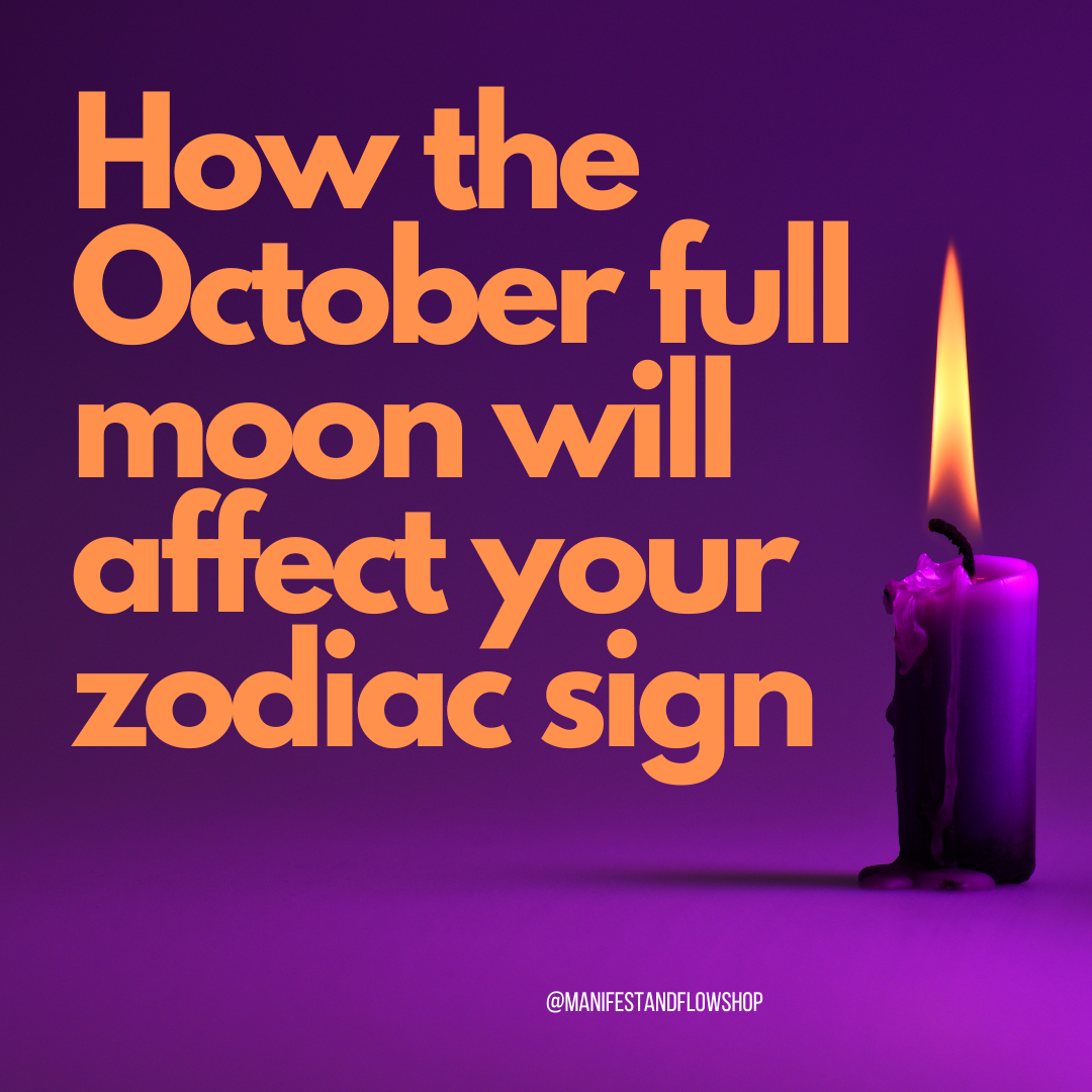 How the October Full Moon 2023 Will Affect Your Zodiac Sign