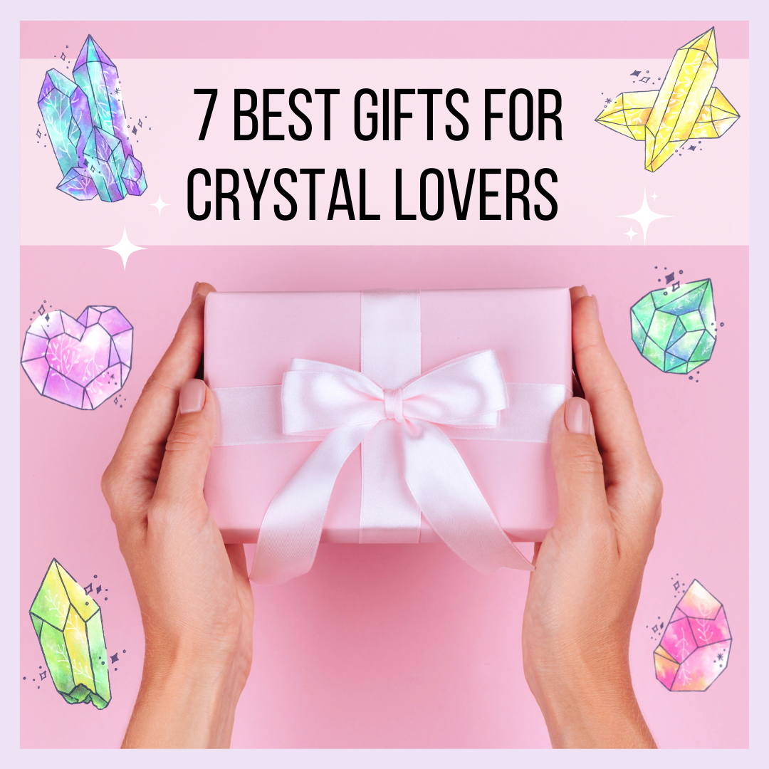 7 Best Gifts For Crystal Lovers 2021