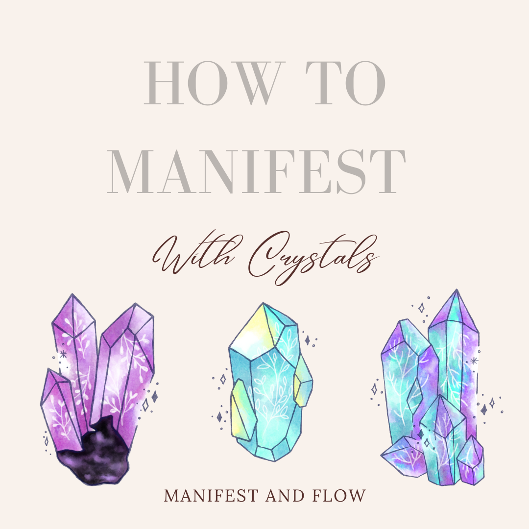 How to Manifest with Crystals