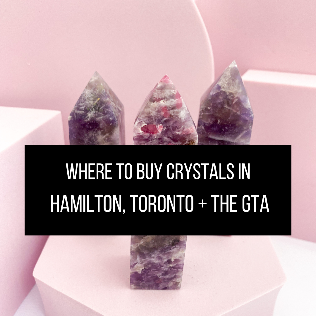Where to Buy Crystals Best Crystal Shops in Hamilton, Toronto & GTA